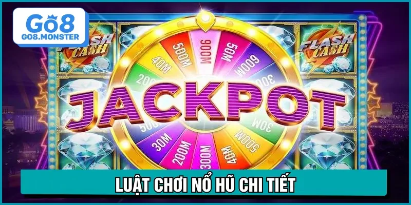 cách chơi nổ hũ nguyên tắc tham gia