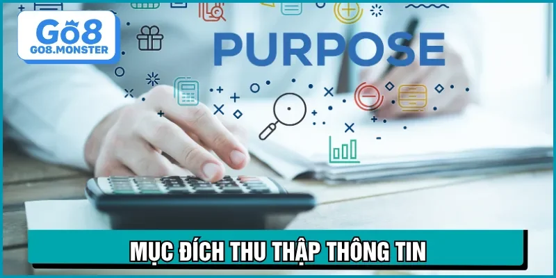 chính sách bảo mật và mục đích thu thập dữ liệu