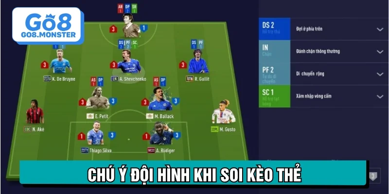 chú ý đội hình soi kèo thẻ phạt