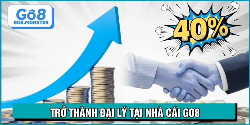 đại lý go8 công việc hấp dẫn