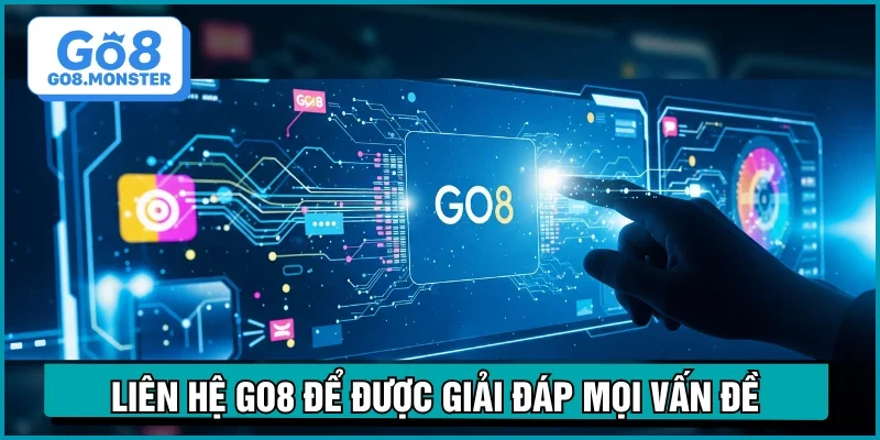 liên hệ go8 tầm quan trọng