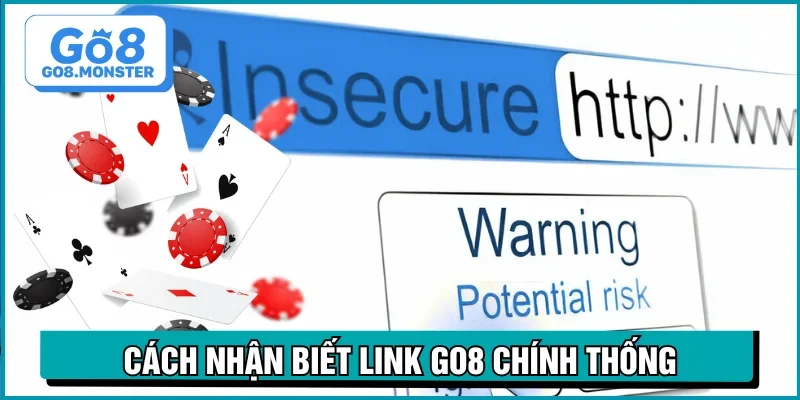 link vào go8 cách nhận biết