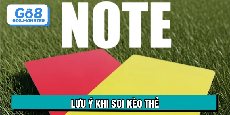 lưu ý soi kèo thẻ phạt