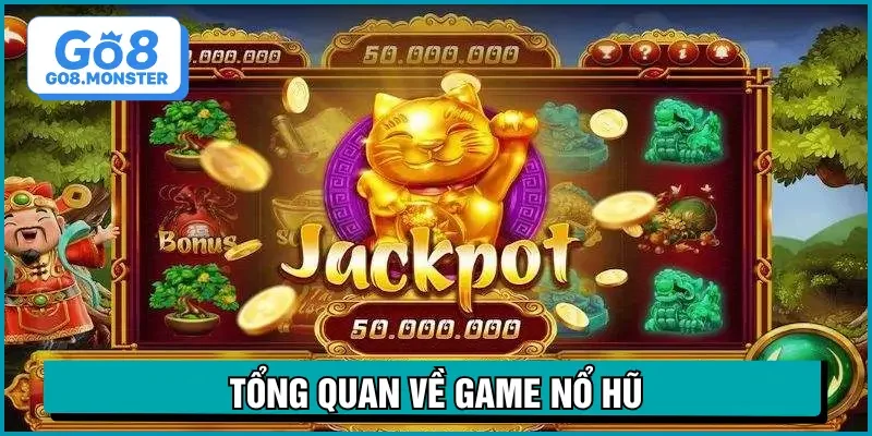 nổ hũ là gì giới thiệu game