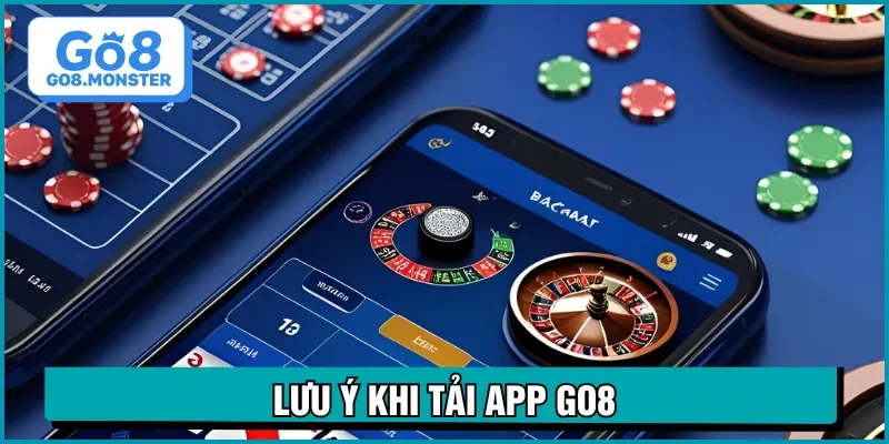 tải app go8 luu ý