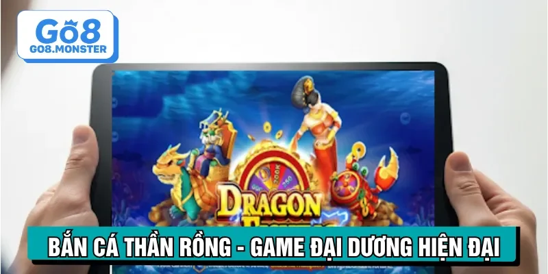 tìm hiểu bắn cá thần rồng