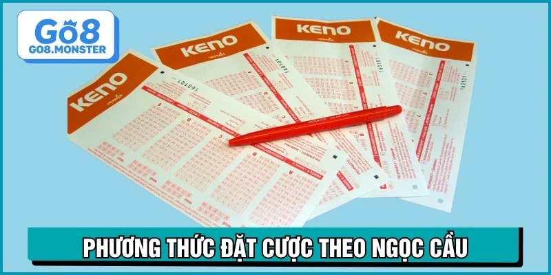 xổ số keno ngọc cầu